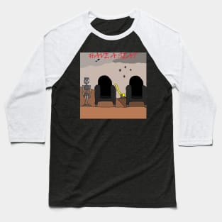 Have a Seat Baseball T-Shirt